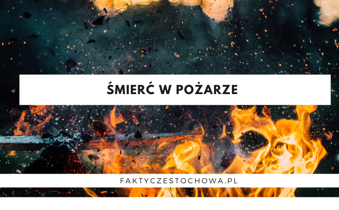 ŚMIERĆ W POŻARZE ŚMIERĆ W POŻARZE